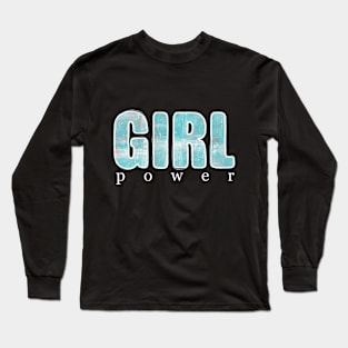 Girl power Long Sleeve T-Shirt